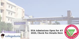 SOA Admissions Open for AY 2025; Check Fee Details Here